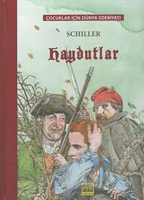 Haydutlar / Çocuklar İçin Dünya Edebiyatı
