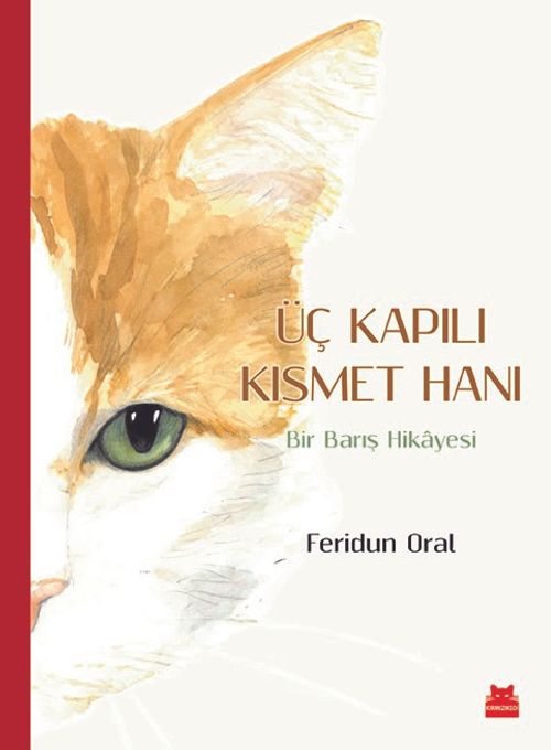 Üç Kapılı Kısmet Hanı & Bir Barış Hikayesi