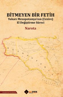 Bitmeyen Bir Fetih & Yukarı Mezopotamya’nın (Cezire) El Değiştirme Süreci