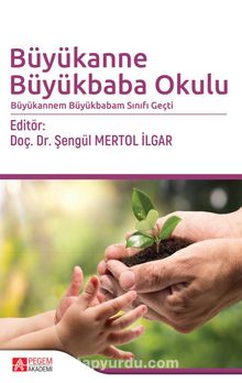 Büyükanne Büyükbaba Okulu & Büyükannem Büyükbabam Sınıfı Geçti - Kolektif