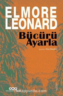 Bücürü Ayarla - Elmore Leonard