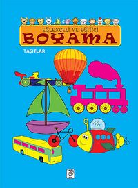 Taşıtlar / Eğlenceli ve Eğitici Boyama