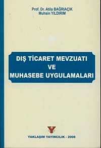 Dış Ticaret Mevzuatı ve Muhasebe Uygulamaları