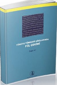 Türkiye Türkçesi Ağızlarında Fiil Çekimi