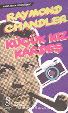 Küçük Kız Kardeş - Raymond Chandler