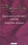 Doğumun ve &Ouml;l&uuml;m&uuml;n Gizemi & Benliği Yeniden Tanımlamak