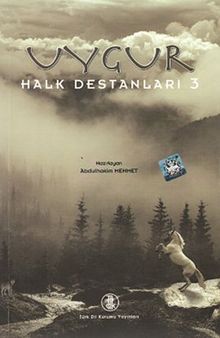 Uygur Halk Destanları 3