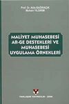Maliyet Muhasebesi AR-GE Destekleri ve Muhasebesi Uygulama &Ouml;rnekleri