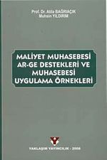 Maliyet Muhasebesi AR-GE Destekleri ve Muhasebesi Uygulama Örnekleri