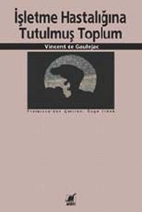 İşletme Hastalığına Tutulmuş Toplum