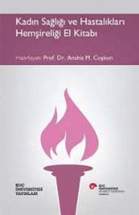 Kadın Sağlığı ve Hastalıkları Hemşireliği El Kitabı