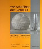 Yapı Statiğinde Özel Konular / Yapı Statiği I - Yapı Statiği II (Test Soruları ve Ayrıntılı Çözümleri)