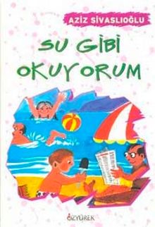 Su Gibi Okuyorum - Aziz Sivaslıoğlu