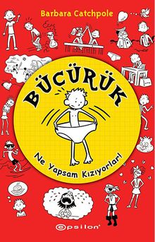 Bücürük - Ne Yapsam Kızıyorlar!