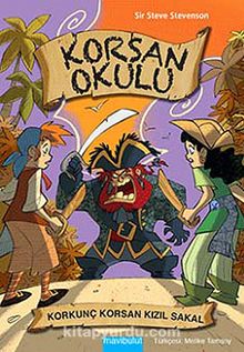 Korkunç Korsan Kızıl Sakal / Korsan Okulu 3 - Sir Steve Stevenson