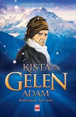 Kışta Gelen Adam Bediüzzaman Said Nursi