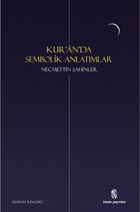 Kur'an'da Sembolik Anlatımlar