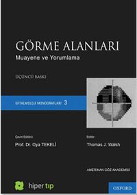 Görme Alanları (Ciltli) & Muayene ve Yorumlama