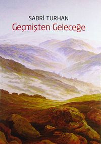 Geçmişten Geleceğe