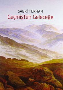 Geçmişten Geleceğe