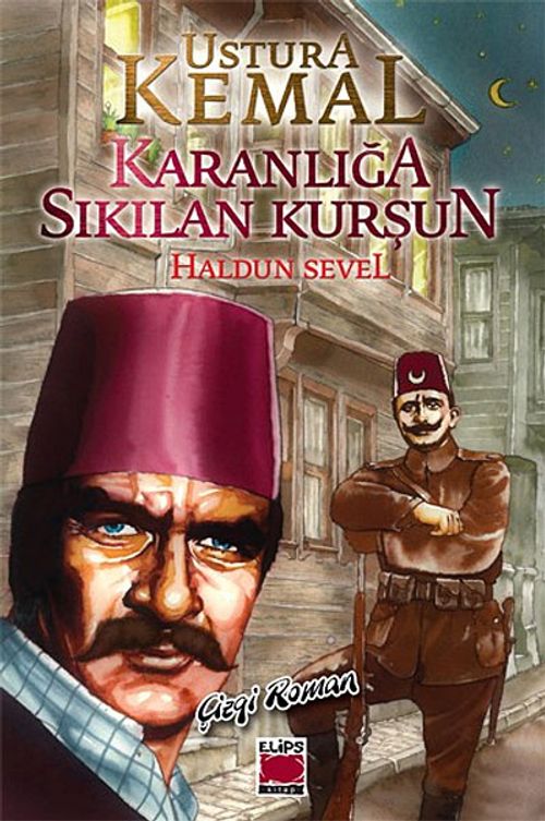 Ustural Kemal - Karanlığa Sıkılan Kurşun