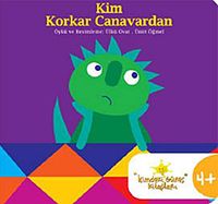 Kim Korkar Canavardan?