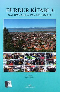 Burdur Kitabı -3: Salıpazarı ve Pazar Esnafı