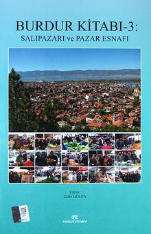 Burdur Kitabı -3: Salıpazarı ve Pazar Esnafı
