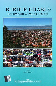 Burdur Kitabı -3: Salıpazarı ve Pazar Esnafı - Bilinmeyen Yazar
