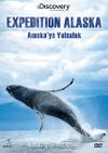 Expedition Alaska - Alaska'ya Yolculuk (Dvd)