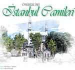 Öykülerle Ünlü İstanbul Camileri