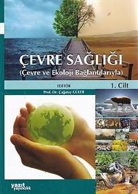 Çevre Sağlığı Çevre ve Ekoloji Bağlantılarıyla (2 Cilt Takım)