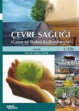 Çevre Sağlığı Çevre ve Ekoloji Bağlantılarıyla (2 Cilt Takım)
