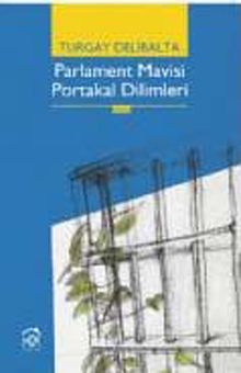 Parlament Mavisi Portakal Dilimleri