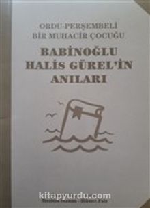 Babinoğlu Halis Gürel'in Anıları - Kolektif