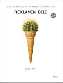 Reklamın Dili - Uğur Batı