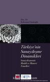 Türkiye'nin Sanayileşme Dinamikleri & Sanayileşmenin Maddi ve Manevi Temelleri