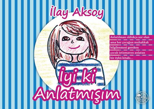 İyi ki Anlatmışım  