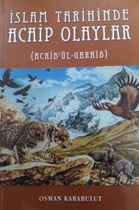 İslam Tarihinde Acaip Olaylar 