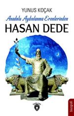 Anadolu Aydınlanma Erenlerinden Hasan Dede