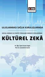 Sosyal Sermaye ve Pozitif Sermaye Etkileşiminde Duygusal Zeka