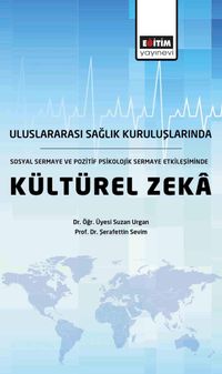 Sosyal Sermaye ve Pozitif Sermaye Etkileşiminde Duygusal Zeka