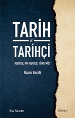 Tarih ve Tarihçi & Kıbrıslı mı Kıbrıslı Türk mü?