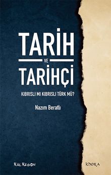 Tarih ve Tarihçi & Kıbrıslı mı Kıbrıslı Türk mü?