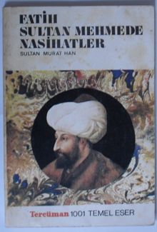 Fatih Sultan Mehmede Nasihatler (Kod:T-13)