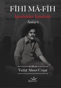 Fihi Ma-Fih  Anılar 1