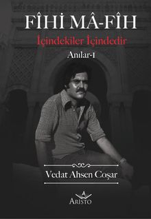Fihi Ma-Fih  Anılar 1