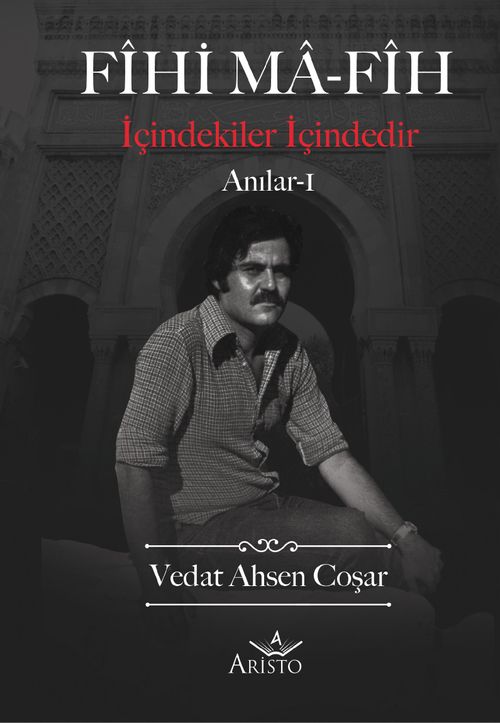 Fihi Ma-Fih  Anılar 1