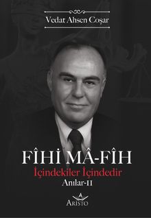 Fihi Ma-Fih  Anılar 2