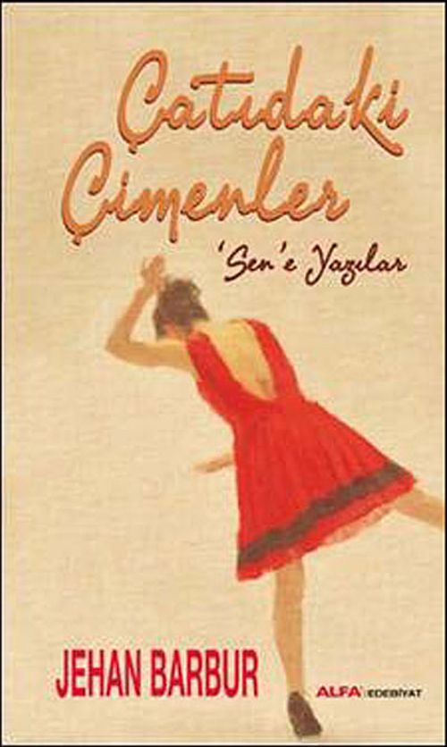 Çatıdaki Çimenler & Sen'e Yazılar